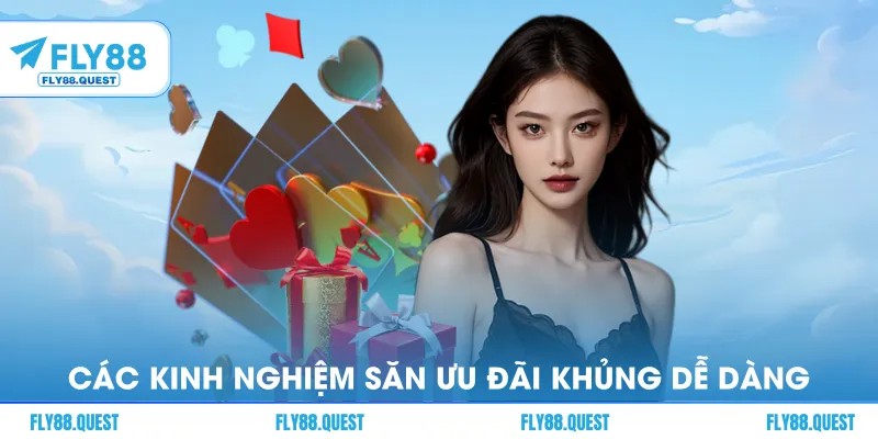 Các kinh nghiệm săn ưu đãi khủng dễ dàng