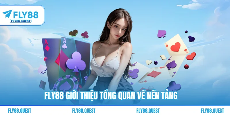 FLY88 - Giới Thiệu Tổng Quan