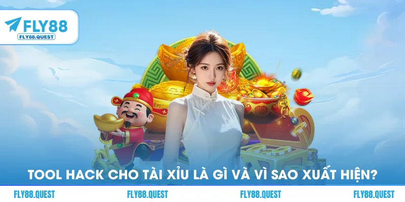 Tool hack cho tài xỉu là gì và vì sao xuất hiện?